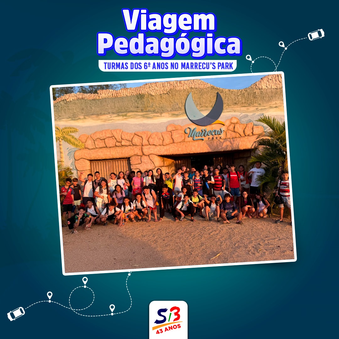 Viagem Pedagógica – Turmas 6º Anos no Marrecu’s Park